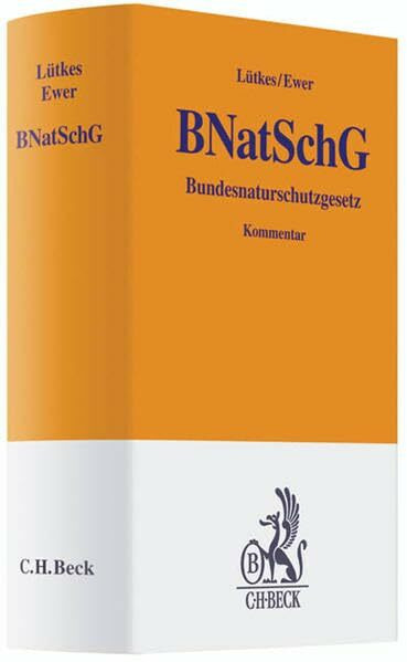 Bundesnaturschutzgesetz (Gelbe Erläuterungsbücher)