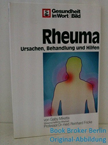 Rheuma: Ursachen, Behandlung und Hilfen