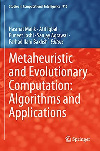 Metaheuristic and Evolutionary Computation: Algorithms and Applications (Studies in Computational Intelligence, 916, Band 916)