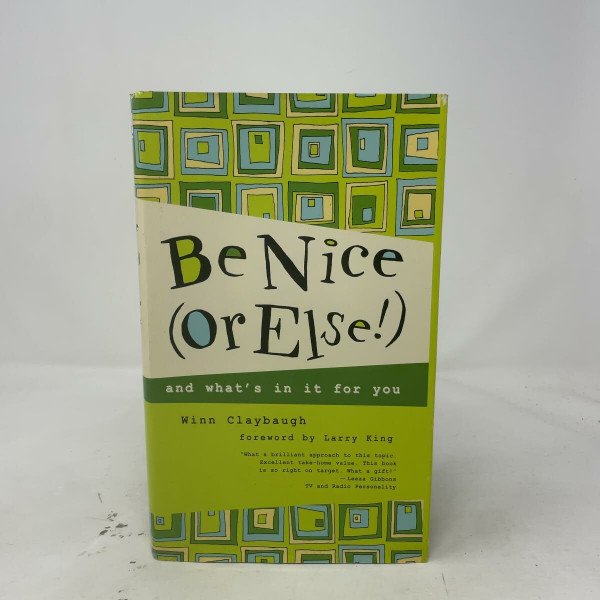 Be Nice (Or Else!) And What's In It For You