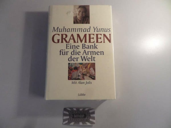 Grameen: Eine Bank für die Armen der Welt (Lübbe Sachbuch)