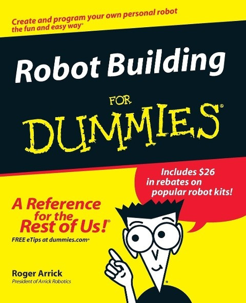 Robot Building for Dummies