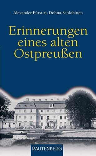 Erinnerungen eines alten Ostpreussen (Rautenberg - Erzählungen/Anthologien)