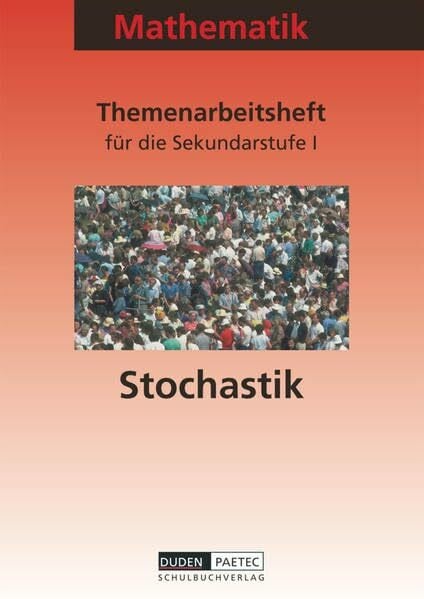 Duden Stochastik - Sekundarstufe I - 7.-10. Schuljahr: Themenarbeitsheft