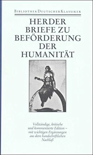 Werke. 10 in 11 Bänden: Band 7: Briefe zu Beförderung der Humanität