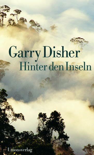 Hinter den Inseln: Roman