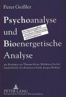 Psychoanalyse und Bioenergetische Analyse Psychoanalyse und Bioenergetische Analyse