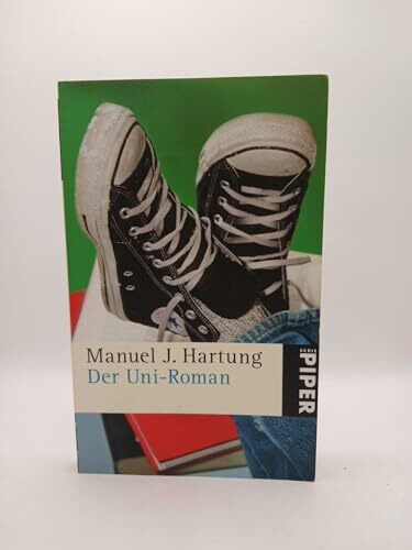 Der Uni-Roman (Piper Taschenbuch, Band 4922)