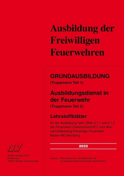 Grundausbildung (Truppmann Teil 1 ) Ausbildungsdienst in der Feuerwehr (Truppmann Teil 2)