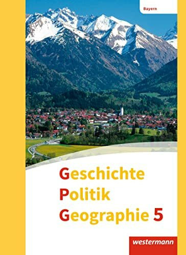 Geschichte - Politik - Geographie (GPG) - Ausgabe 2017 für Mittelschulen in Bayern: Schulbuch 5 mit Schutzumschlag