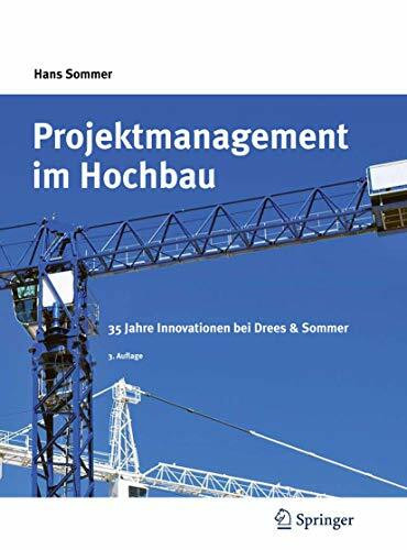 Projektmanagement im Hochbau: 35 Jahre Innovationen bei Drees & Sommer