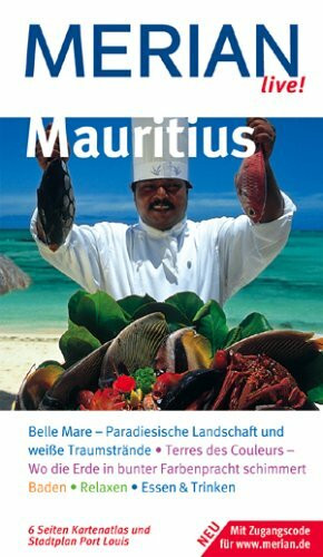 Mauritius: Belle Mare - Paradiesische Landschaft und weisse Traumstrände. Terres des Couleurs - Wo die Erde in bunter Farbenpracht schimmert. Baden. ... & Trinken. Mit Zugangscode für www.merian.de