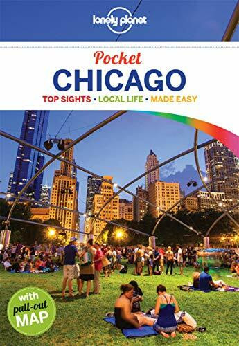 Lonely Planet Chicago Pocket Guide: Top Sights, Local Life, Made Easy (Lonely Planet Pocket Guides)