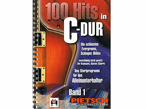 100 Hits in C-Dur, für Keyboard, Klavier, Gitarre, Ringbuch, Band 1