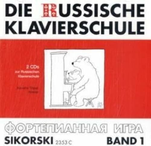 Die Russische Klavierschule: Band 1. Doppel-CD (Einspielungen). Band 1. Klavier.