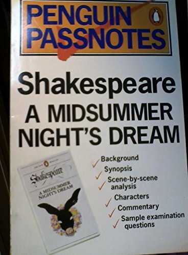 Penguin Passnotes: A Midsummer Night's Dream For Gcse (Passnotes S.)