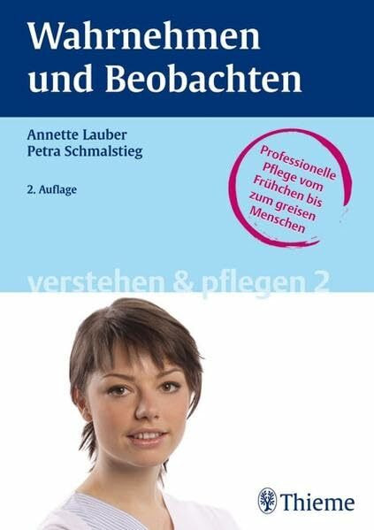 Band 2: Wahrnehmen und Beobachten (Reihe, VERSTEHEN u. PFLEGEN)