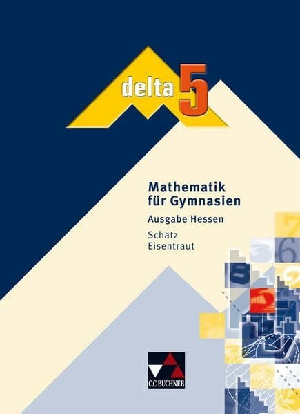 delta – H / Mathematik für Gymnasien: delta – H / delta H 5: Mathematik für Gymnasien