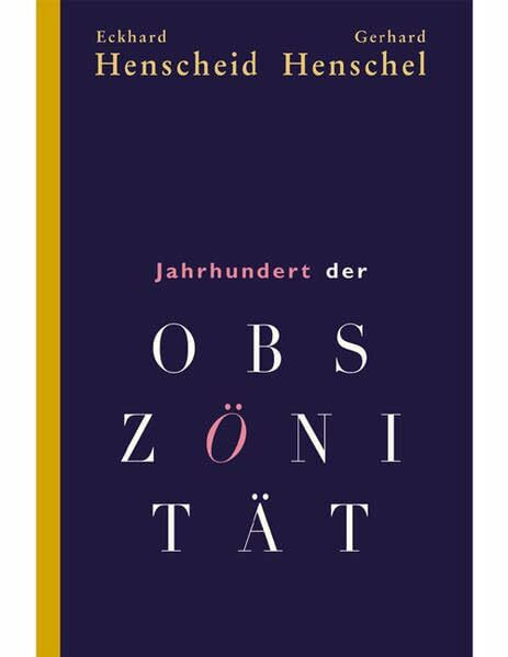 Jahrhundert der Obszönität