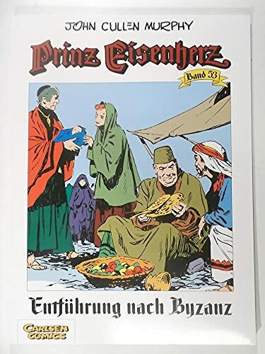Prinz Eisenherz, Bd.53, Entführung nach Byzanz