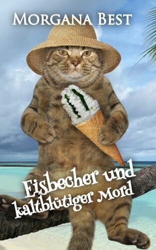 Eisbecher und kaltblütiger Mord (Sybil Potts ermittelt, Band 5)