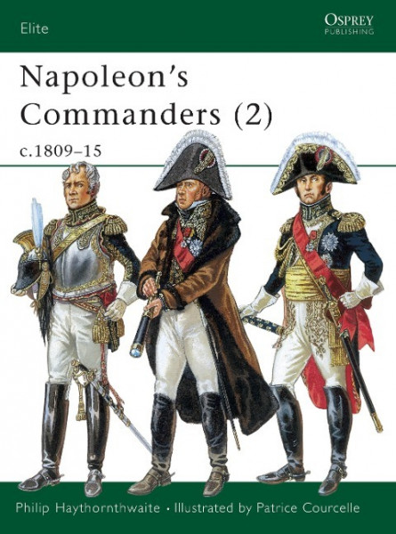 Napoleon's Commanders (2): C.1809-15