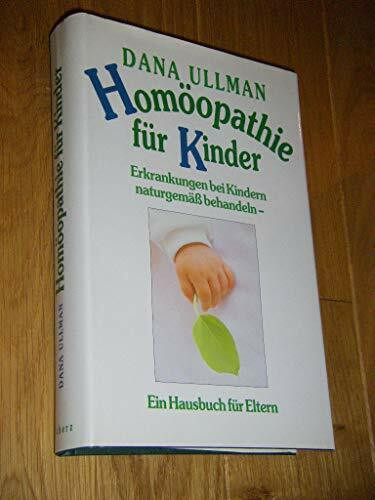 Homöopathie für Kinder. Erkrankungen bei Kindern naturgemäß behandeln