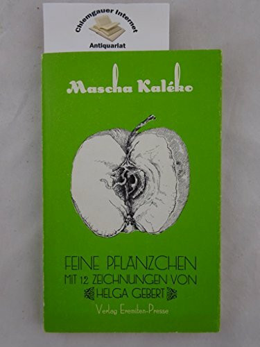 Feine Pflänzchen. Rosen, Tulpen, Nelken und nahrhaftere Gewächse. Verse.