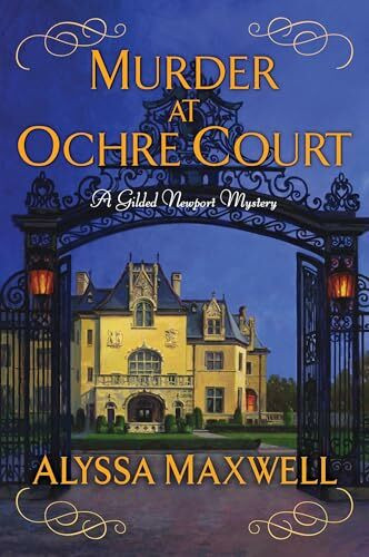 Kensington Murder At Ochre Court (A Gilded Newport Mystery, Band 6)