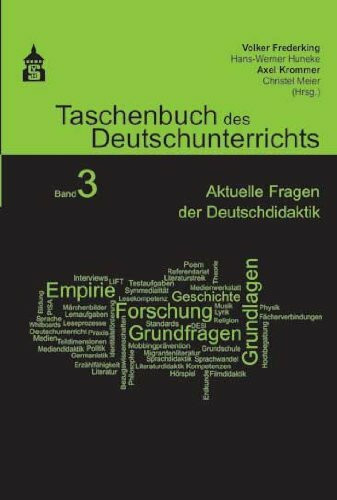 Taschenbuch des Deutschunterrichts. Band 3: Aktuelle Fragen der Deutschdidaktik