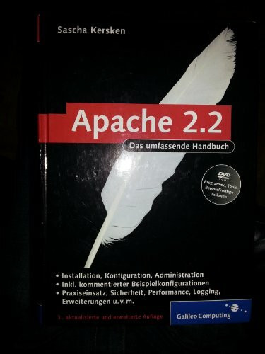 Apache 2: Skalierung, Performance-Tuning, CGI, SSI, Authentifizierung, Sicherheit, VMware Re (Galileo Computing)