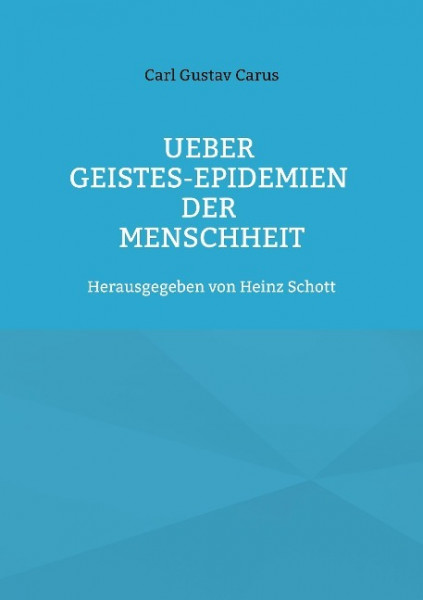 Ueber Geistes-Epidemien der Menschheit