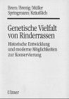 Genetische Vielfalt von Rinderrassen: Historische Entwicklung und moderne Möglichkeiten zur Konservierung
