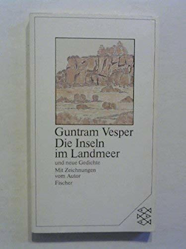 Die Insel im Landmeer und neue Gedichte