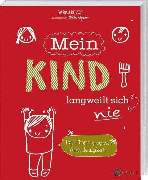 Mein Kind langweilt sich nie