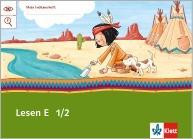 Mein Indianerheft Lesen E 1/2. Arbeitsheft Klasse 1/2
