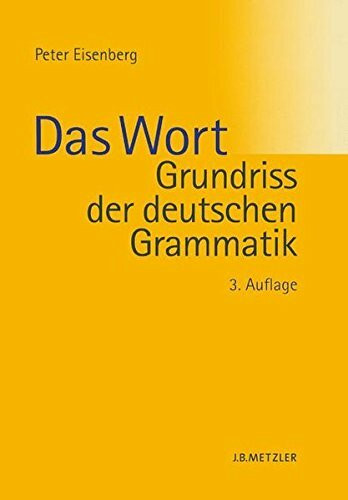 Grundriss der deutschen Grammatik 1: Das Wort