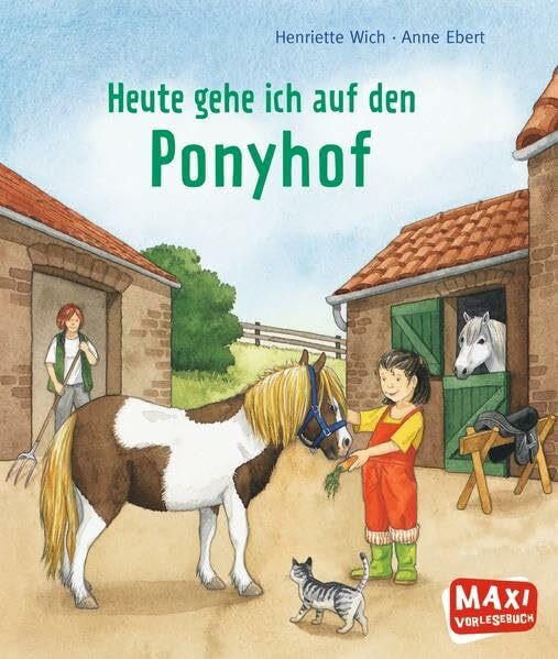 MAXI Heute gehe ich auf den Ponyhof