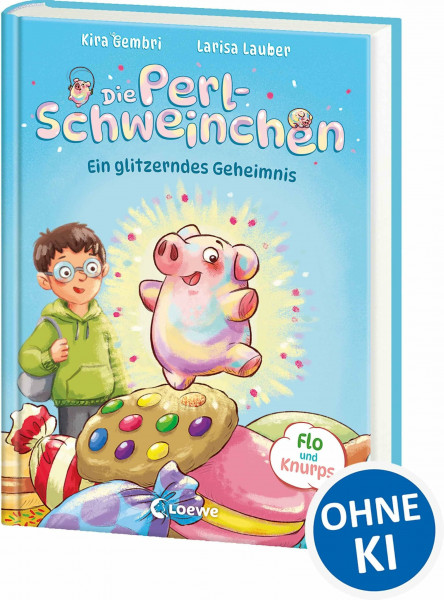 Die Perlschweinchen - Ein glitzerndes Geheimnis: Witzige Reim-Magie und ein winziger Schutzengel mit einer Extraportion Glitzer - Mit niedlichem Stickerbogen in der 1. Auflage