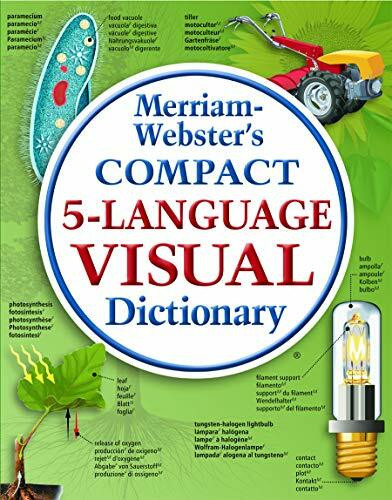 Merriam-Webster's Compact 5-Language Visual Dictionary: Amerikan.-Franz.-Dtsch.-Italien.-Span.