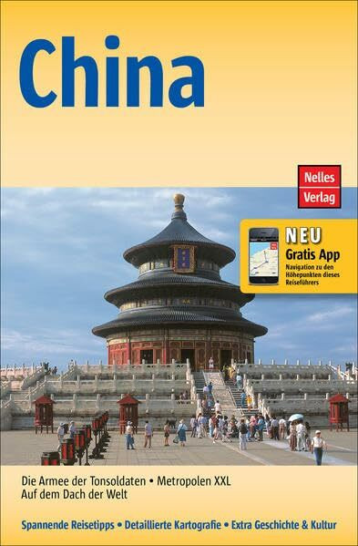 China: Mit Hongkong und Tibet. Mit gratis Navigations-App (Nelles Guide)