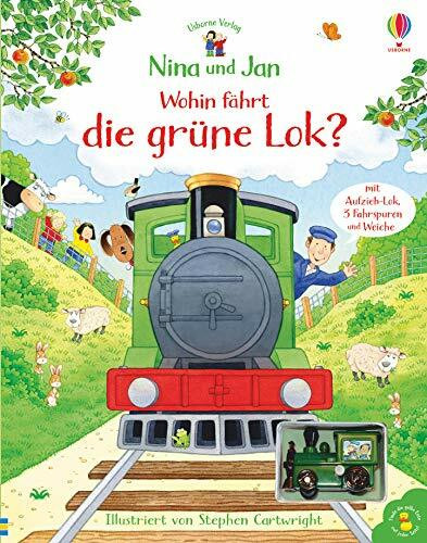 Nina und Jan - Wohin fährt die grüne Lok? (Nina-und-Jan-Reihe)