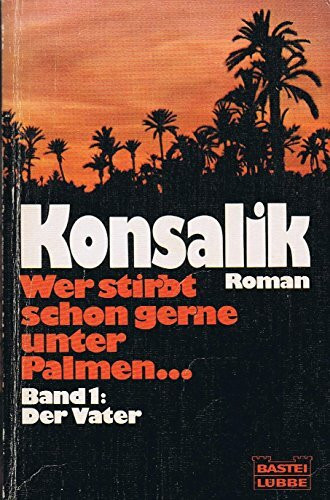 Der Vater (Allgemeine Reihe. Bastei Lübbe Taschenbücher)