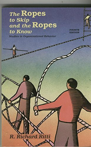 The Ropes to Skip and the Ropes to Know: Studies in Organizational Behavior (Wiley Series in Management)