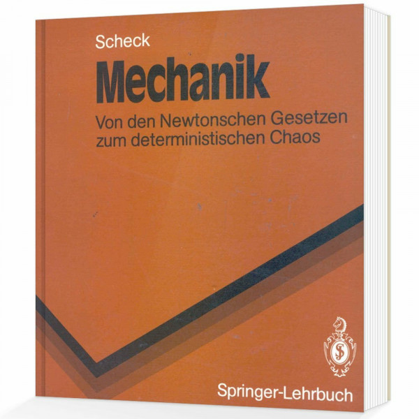 Mechanik: Von den Newtonschen Gesetzen zum deterministischen Chaos (Springer-Lehrbuch)