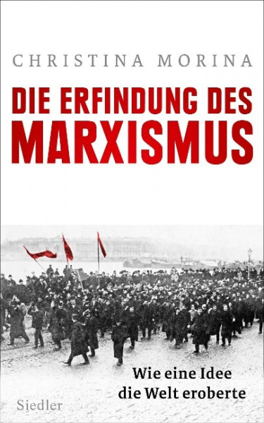 Die Erfindung des Marxismus