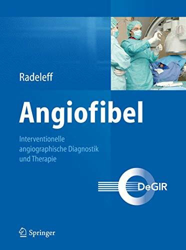 Angiofibel: Interventionelle angiographische Diagnostik und Therapie