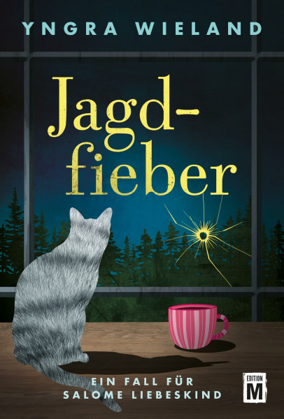 Jagdfieber - Ein Fall für Salome Liebeskind (Psychologie und Mord)