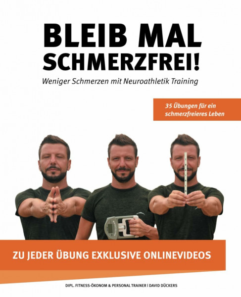 Bleib mal Schmerzfrei: Weniger Schmerzen mit Neuroathletik Training