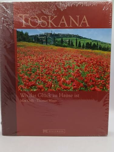 Toskana: Wo das Glück zuhause ist (Bruckmann Exquisit)